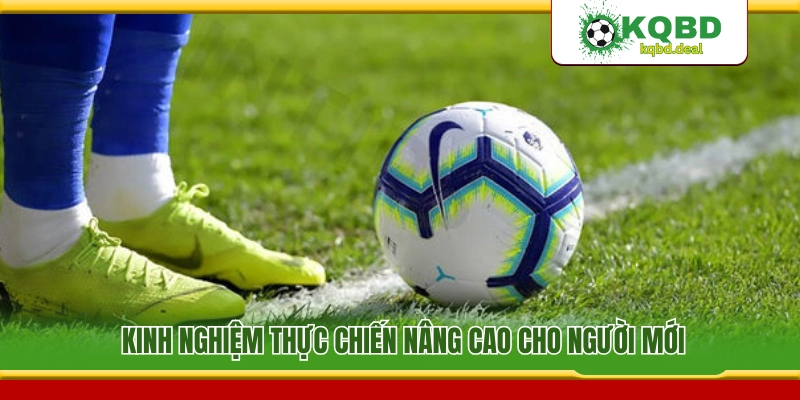 Bí quyết đánh kèo góc đỉnh cao dành riêng cho tân thủ 